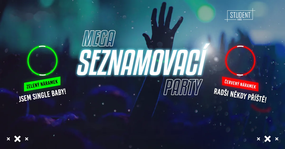 Mega seznamovací party — plakát akce Student Vibes
